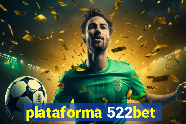 plataforma 522bet